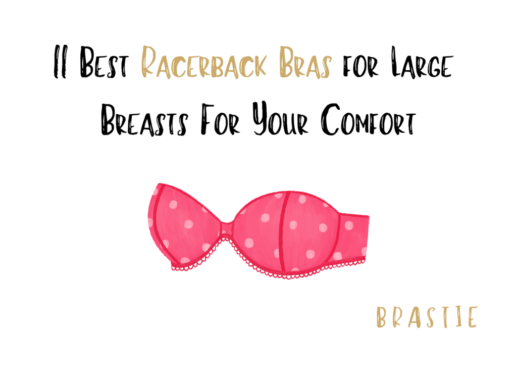 Best Racerback Bras for Large  Breasts