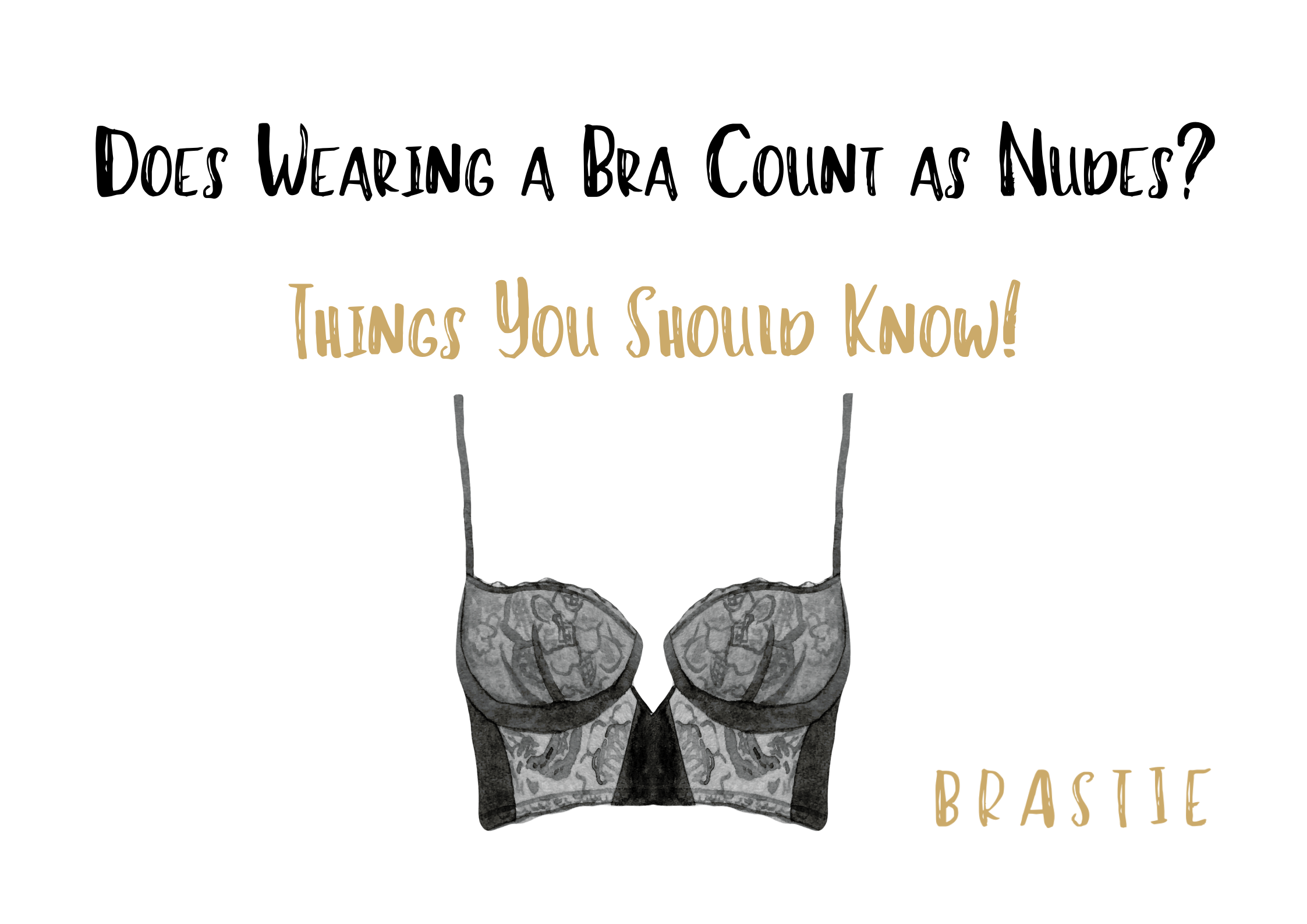 Does Wearing a Bra Count as Nudes