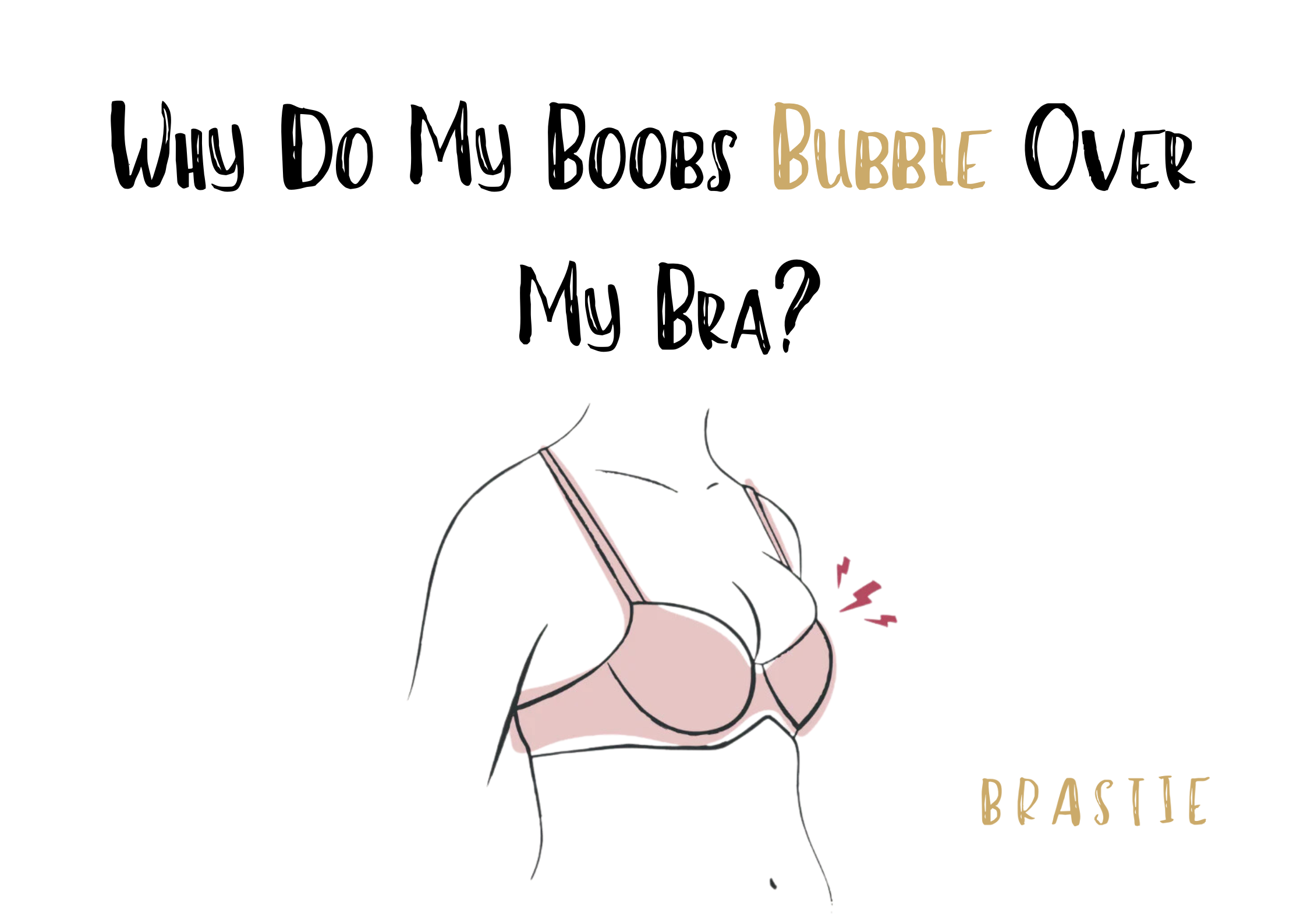 Why Do My Boobs Bubble Over My Bra