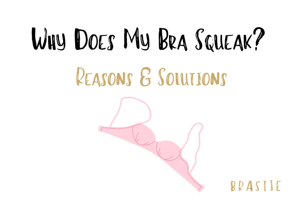 Why Does My Bra Squeak