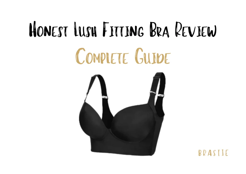 Lush Fitting Bra Reviews