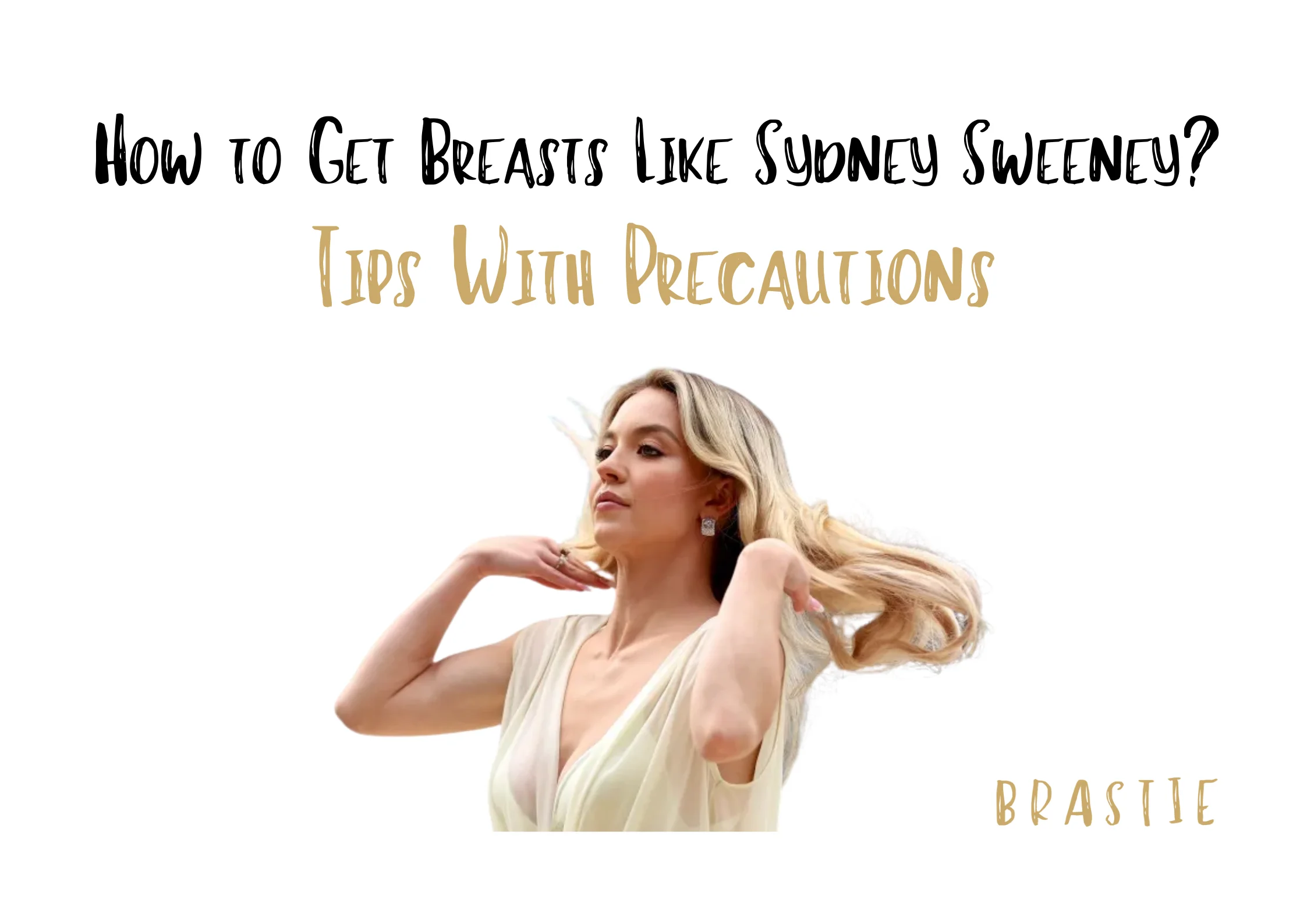 How to Get Breasts Like Sydney Sweeney
