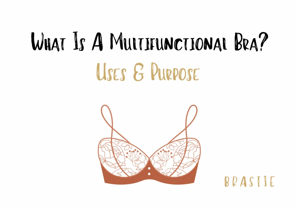 What Is A Multifunctional Bra