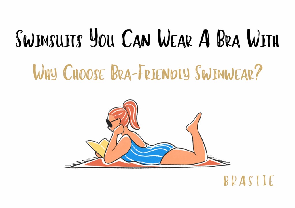 Swimsuits You Can Wear A Bra With