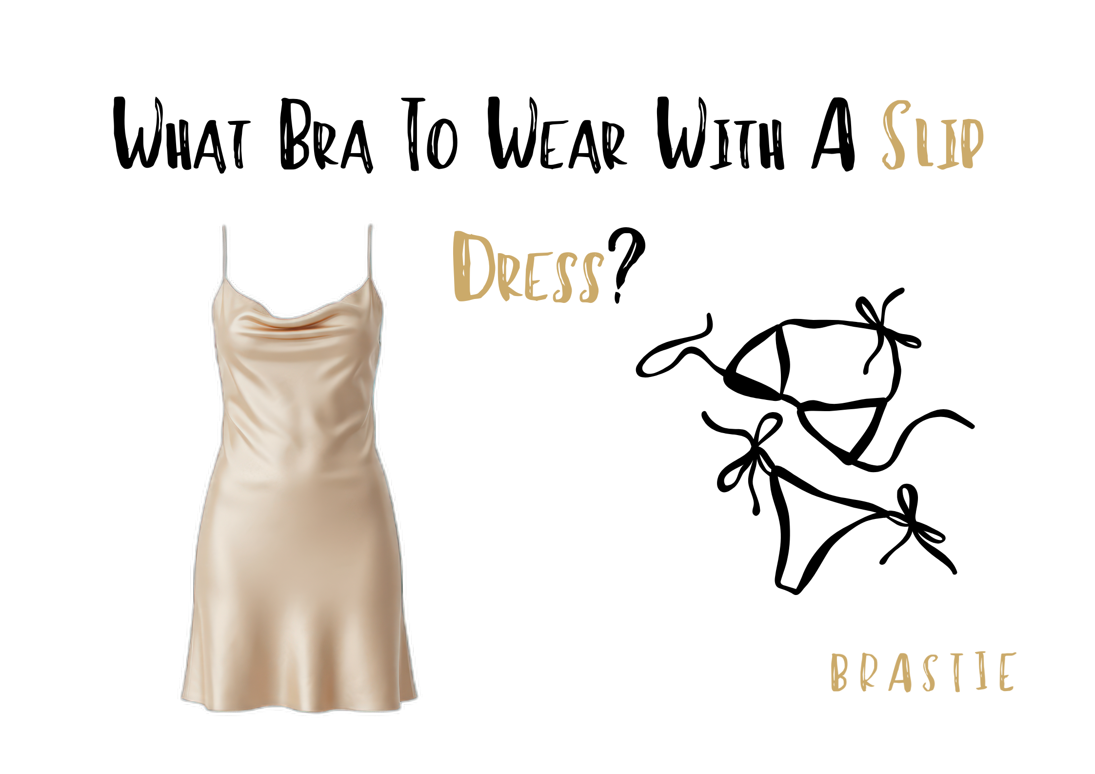 What Bra To Wear With A Slip Dress