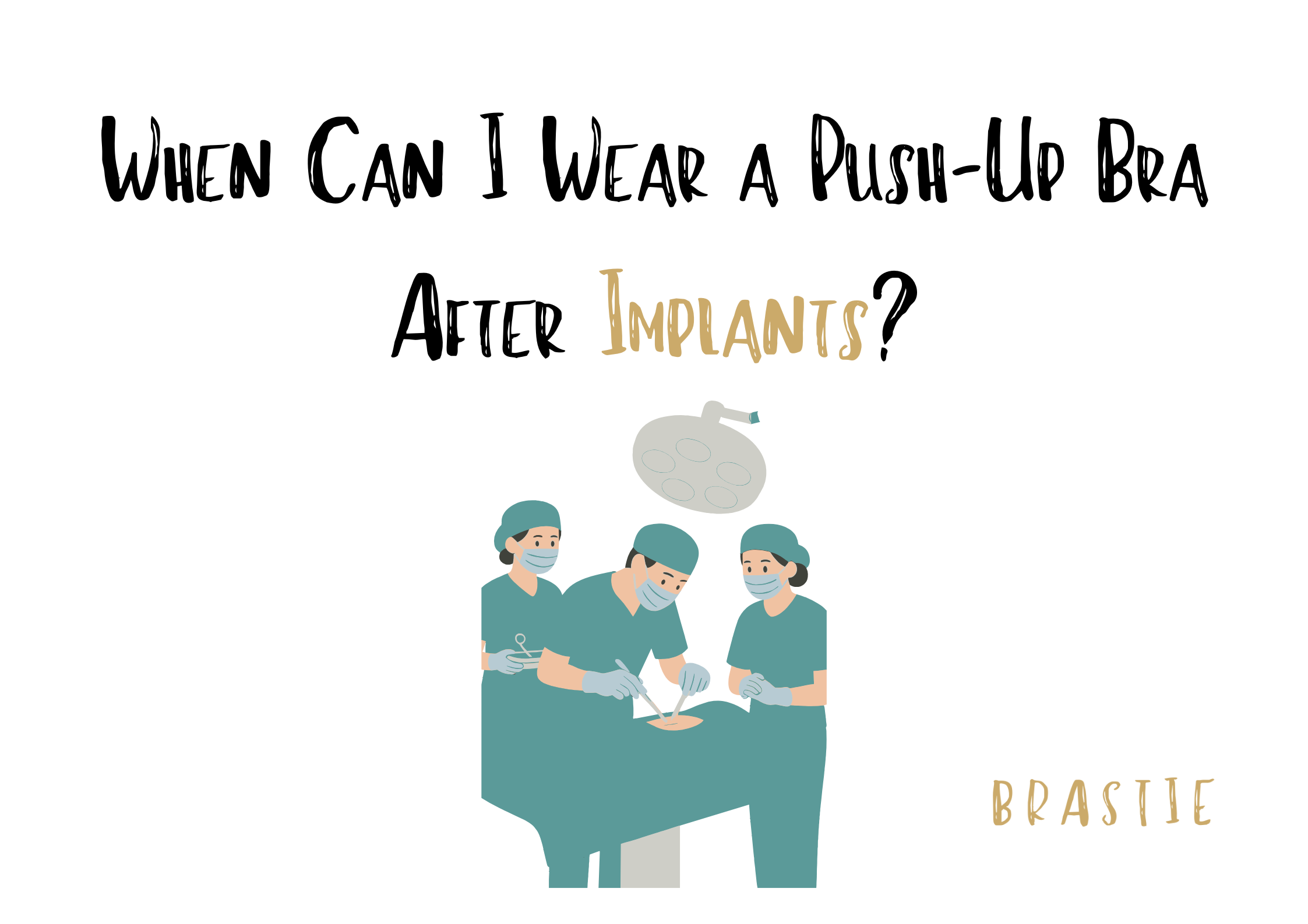 When Can I Wear a Push-Up Bra After Implants