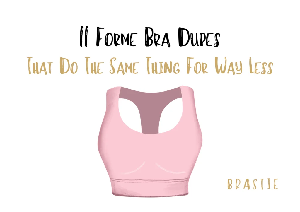 Forme Bra Dupe